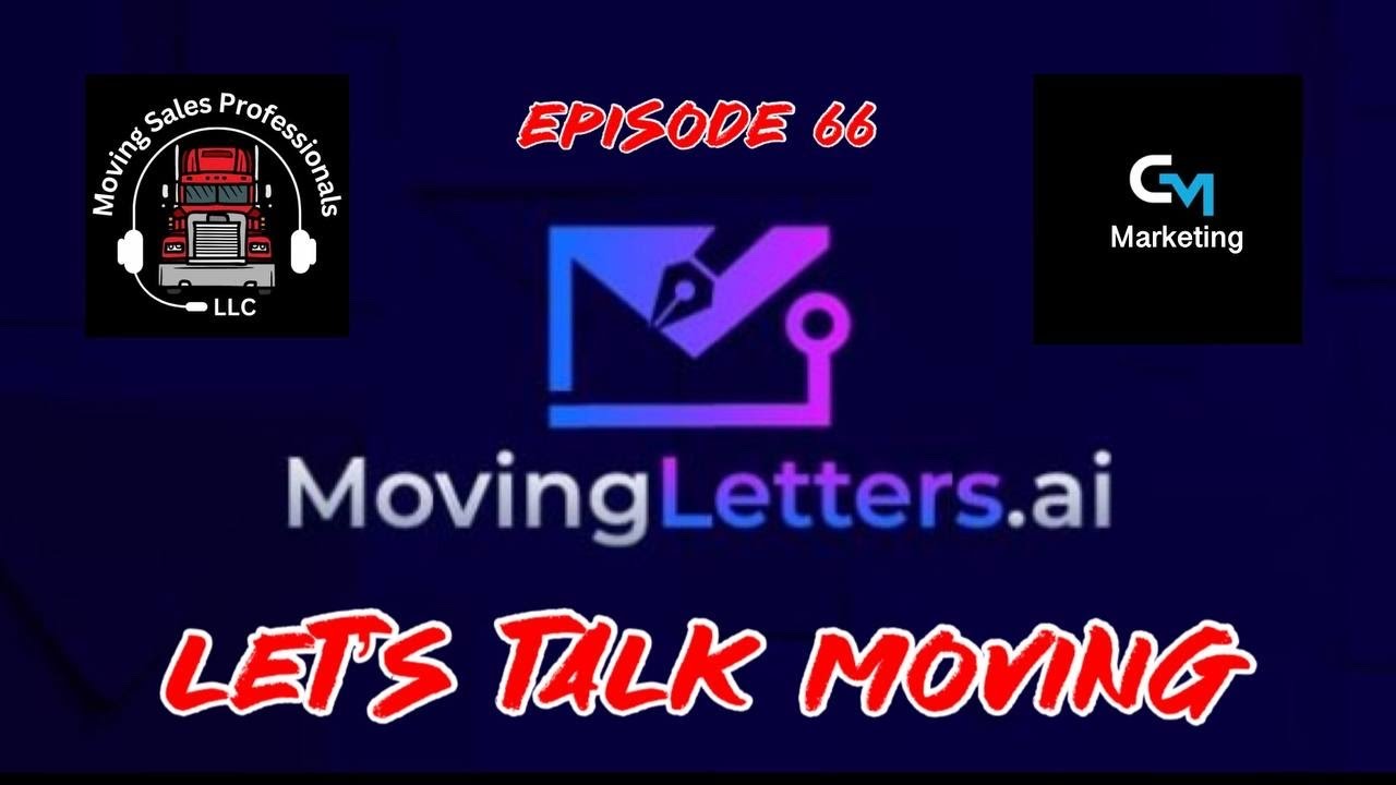 Let's Talk Moving Ep. 66 — AI Mailers and Marketing