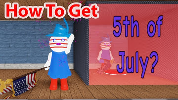 Roblox How To Get 5Th July Skin Badge Morph In Piggy RP Infection All Location