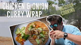 How to make Chicken & Onion Curry Wraps - Outdoor cooking