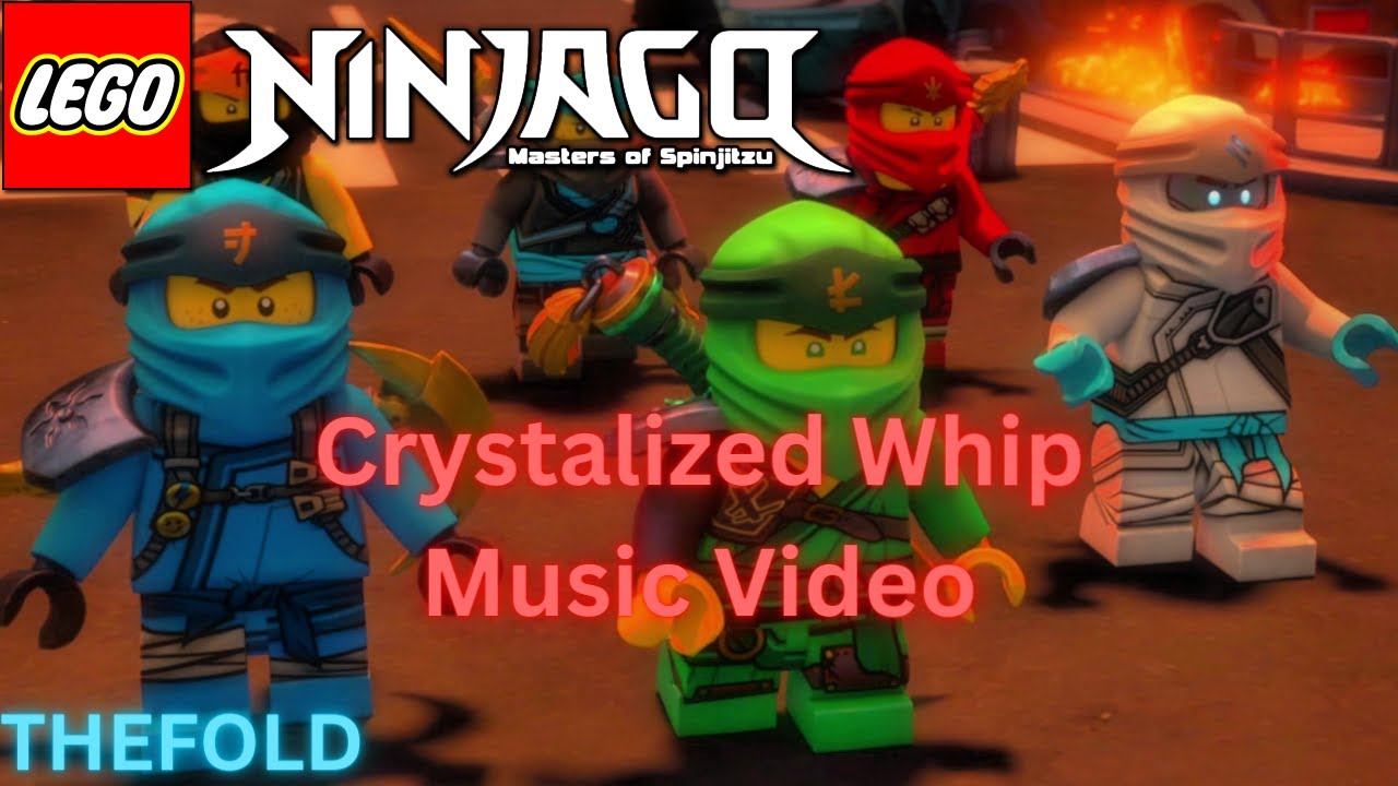 Lego Ninjago The Crystalized Whip Music Video I The Fold I Season 11 Version