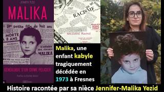 MALIKA ou l'histoire d'une enfant kabyle décédée en 1973 racontée par sa nièce Jennifer-Malika Yezid