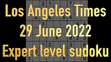 Sudoku solution – Los Angeles Times sudoku 29 June 2022 Expert level