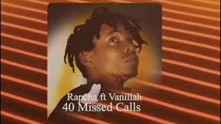 Rapcha ft Vanillah - 40 Missed Calls Instrumental beat