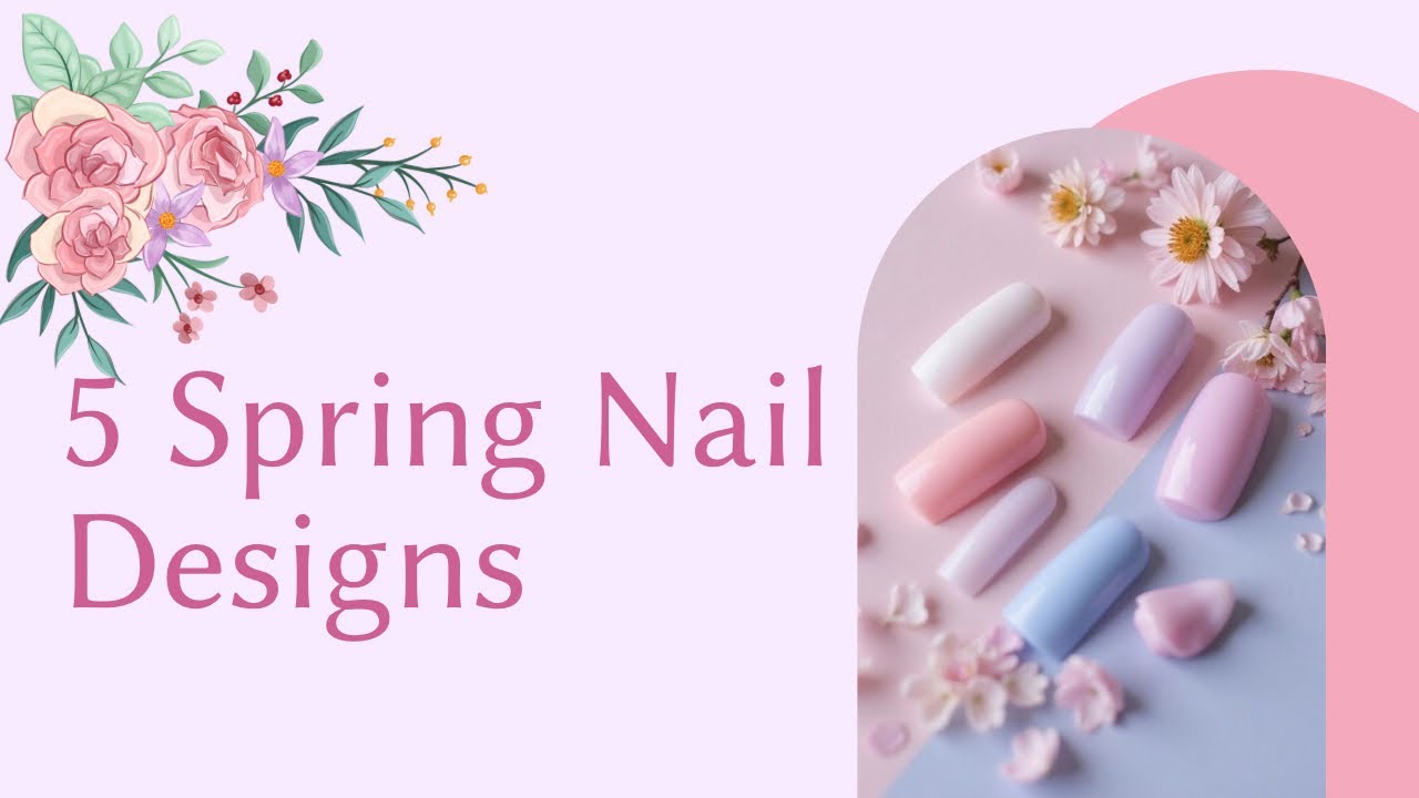 Soft Pastel Spring Nails🌸| 5 Beautiful Nail Designs✨