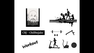 Cbj Chillbejako Workout