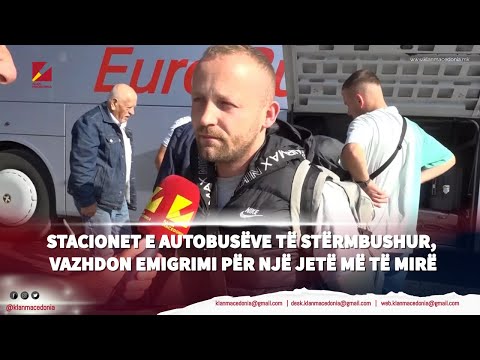 Stacionet e autobusëve të stërmbushur, vazhdon emigrimi për një jetë më të mirë | Klan Macedonia