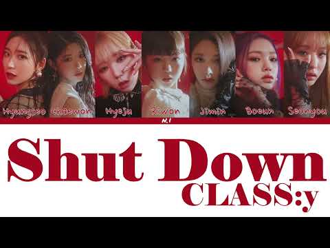 (中韓歌詞字幕)CLASS:y-Shut Down-Lyrics-N.I