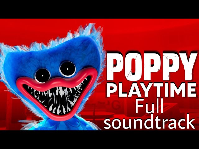 Poppy Playtime Chapter 2 Full OST 