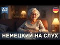 Немецкий язык на слух для начинающих | Аудирование Geschichte von Oma Greta