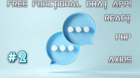 Free Hosted React Chat App Part 2