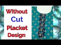 Easy And Simple Neck Design || Without Cut Placket