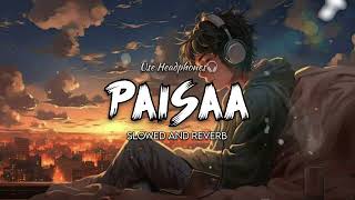 Paisaa - Lofi ( Slowed and Reverb ) Kushal Grumphy Song  | Paisaa Full Song | Ye Nasang Paisaa Song Resimi