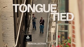 Tongue Tied - Raa Collective Official Music Video