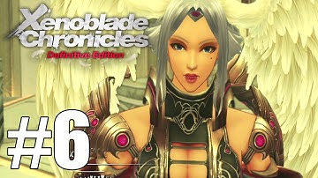 Xenoblade Chronicles Definitive Edition Gameplay Walkthrough Part 6