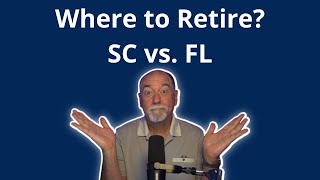 Retiring in South Carolina vs Florida - Who Won? #southcarolina #retirement #Florida