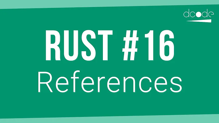 Rust Programming Tutorial #16 - References