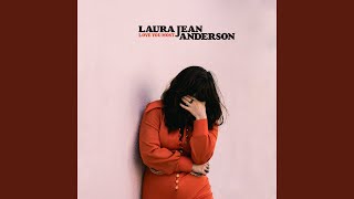 Video thumbnail of "Laura Jean Anderson - Love You Most"