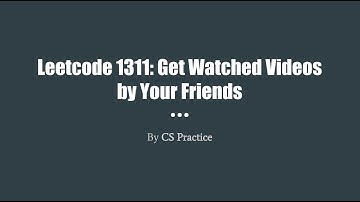 Leetcode 1311: Get Watched Videos by Your Friends (Leetcode medium)