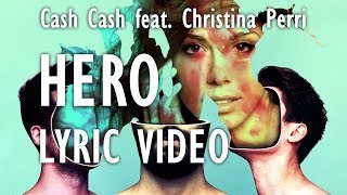 Cash Cash ft. Christina Perri - Hero (Lyric video)