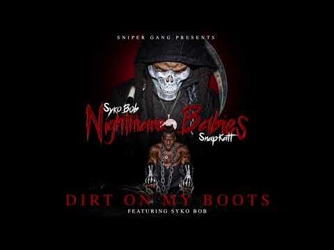Syko Bob - Dirt On My Boots [Official Audio]