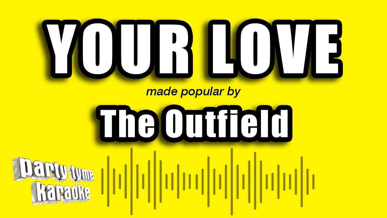 The Outfield - Your Love (Karaoke Version)