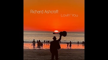 Richard Ashcroft - Lovin