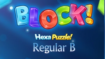 BLOCK! Hexa Puzzle! - Regular B  (Level 1 To 80)