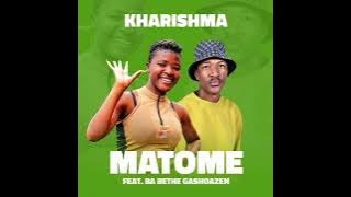 Kharishma - Matome(Feat.Ba Bethe Gaoshazen)