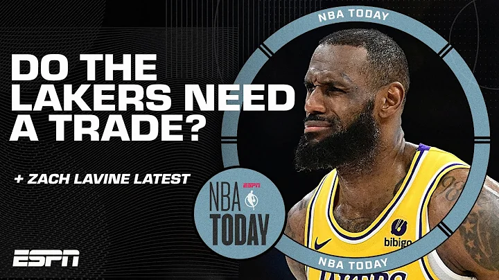 Is it time for Lakers to make ANOTHER TRADE?! 🧐 + Trade market for Zach LaVine | NBA Today - DayDayNews