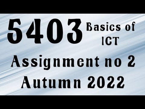 5403 solved assignment autumn 2022