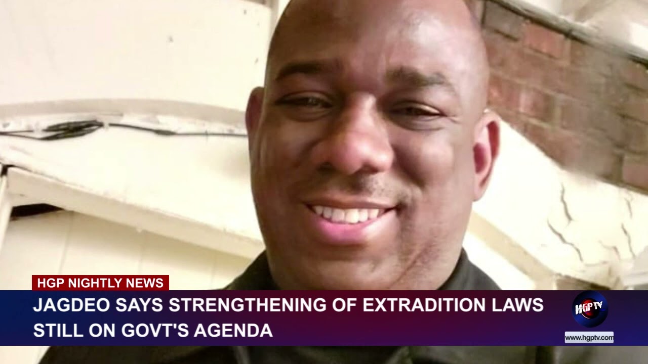 JAGDEO SAYS STRENGTHENING OF EXTRADITION LAWS STILL ON GOVT’S AGENDA