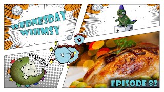 Wednesday Whimsy - Episode 82 - Thanksgiving Games