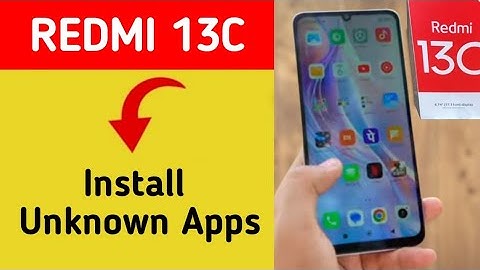How to install unknown apps, install APK, Redmi 13C me third party app install kaise karen, app inst
