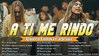 Hillsong En Español  A Ti Me Rindo  Hillsong Español Sus Mejores Canciones Grandes Éxitos