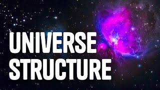 Universe Scale and Structure