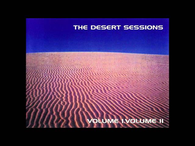Desert sessions - Girl Boy Tom
