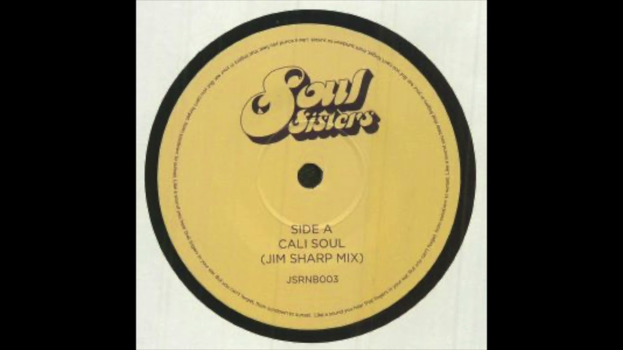 洋楽 Jim Sharp / Cali Soul (Jim Sharp Mix) Jim Sharp – Cali Soul / Bees & Things & Flowers – Vinyl (7