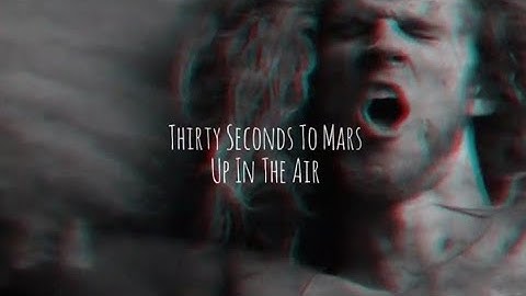 30 Seconds To Mars - Up In The Air (Sub Español)