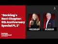 Banking's Next Chapter: 5th Anniversary Special Pt. 2
