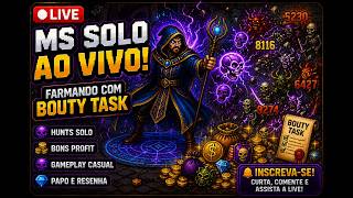 🔴 MS SOLO AO VIVO! Farmando com bouty task e weekle task