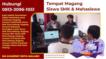 GM Academy, Info Magang Jurusan Bisnis Digital untuk Mahasiwa di Malang