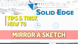 Solid Edge How To Mirror Sketch