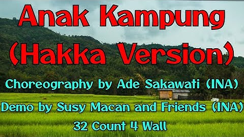 ANAK KAMPUNG (HAKKA VERSION)|Line Dance |Choreo by Ade Sakawati (INA)|Maret 2023