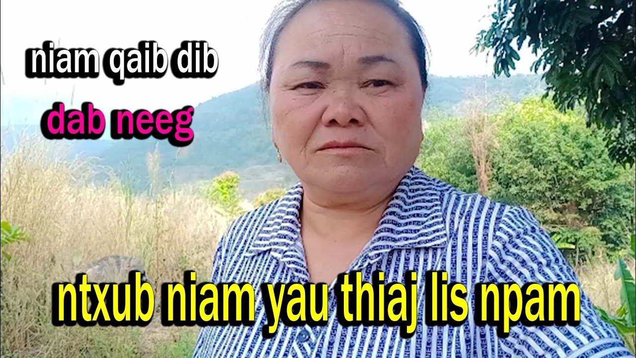  Dab neeg Ntxub niam yau thiaj li npam