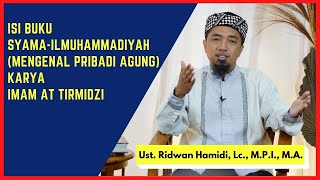 Isi buku Syama-il Muhammadiyah (Mengenal Pribadi Agung) 📂karya Imam at Tirmidzi
