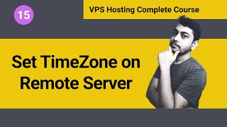 How to Set TimeZone on VPS Hosting Remote Server (Hindi)