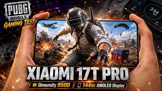 Xiaomi 17T Pro PUBG Gaming Test | Dimensity 9500, 144Hz AMOLED Display