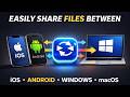Share Files Between iOS Android Windows And MacOS Easily - 200% WORKING