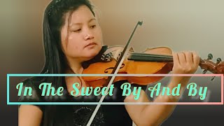 Video voorbeeld van "✨🌿 In The Sweet By And By  🌿✨ Violin Cover 🎻 (Beginner Violinist)"