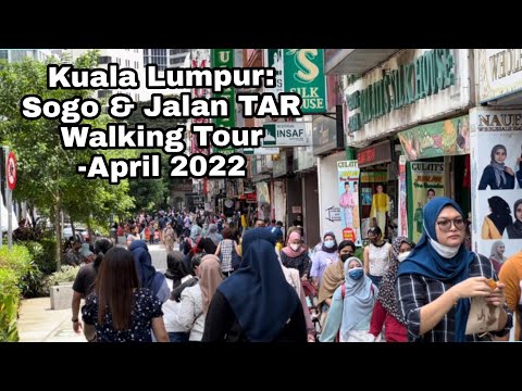 Kuala Lumpur: Walking Tour Sogo & Jalan Tuanku Abdul Rahman-April 2022